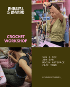 UNRAVEL & UNWIND: CROCHET WORKSHOP - TWELVE YARNS